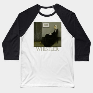 Whistler's Mother, also known as Arrangement in Grey and Black No.1, by James McNeil Whistler Baseball T-Shirt